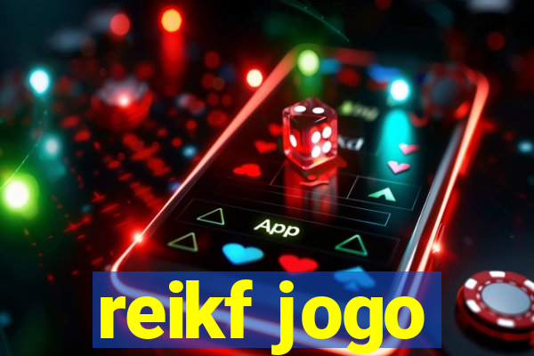 reikf jogo